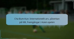 Cha Bum-Kun: Internationellt arv, påverkan på VM, framgångar i Asien-spelen